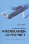 Boekcover Amerikanen lopen niet
