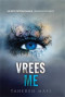 Boekcover Touching Juliette 1: Vrees me