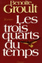 Boekcover Les Trois Quarts Du Temps